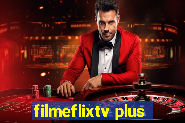 filmeflixtv plus